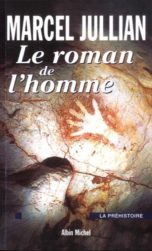 Emprunter Le roman de l'homme. La Préhistoire livre