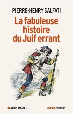 Emprunter La fabuleuse histoire du Juif errant livre