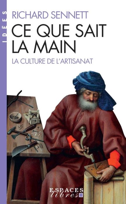 Emprunter Ce que sait la main. La culture de l'artisanat livre