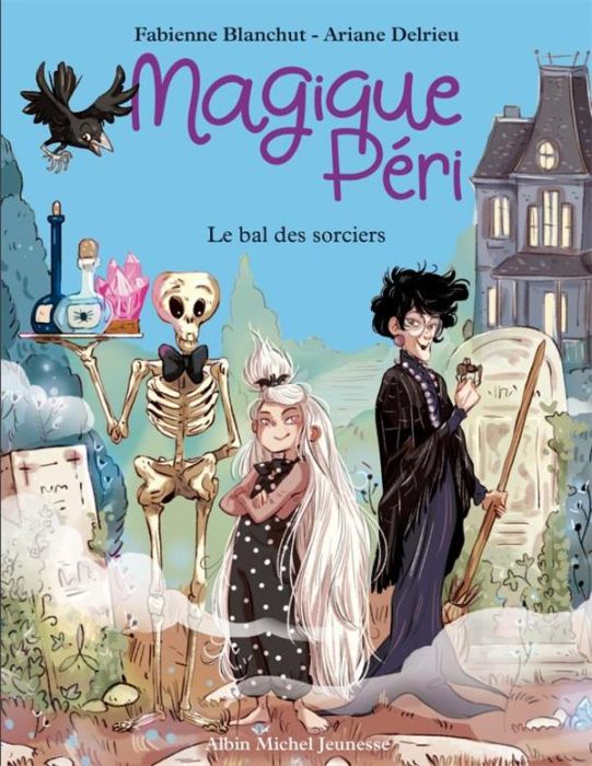 Emprunter Magique Péri Tome 1 : Le bal des sorciers livre