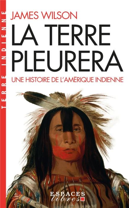 Emprunter La terre pleurera. Une histoire de l'Amérique indienne livre