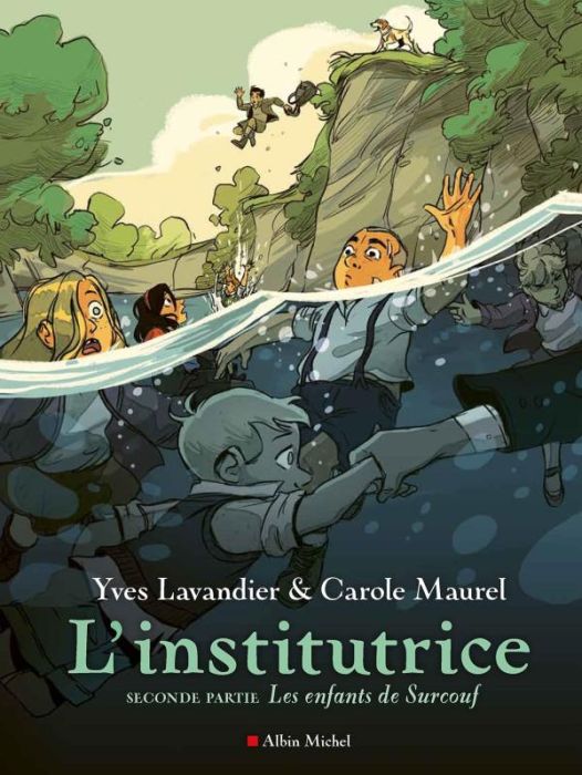 Emprunter L'Institutrice Tome 2 : Les Enfants de Surcouf livre