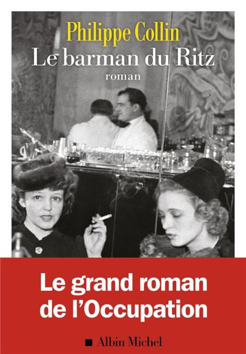 Emprunter Le barman du Ritz livre