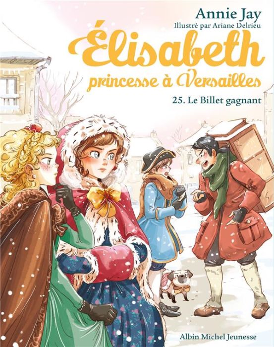 Emprunter Elisabeth, princesse à Versailles Tome 25 : Le billet gagnant livre