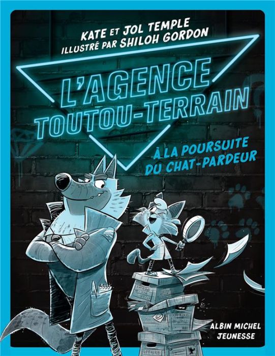 Emprunter L'Agence Toutou-Terrain Tome 1 : A la poursuite du chat-pardeur livre