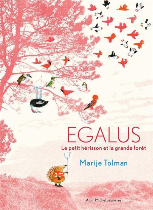 Emprunter Egalus. Le petit hérisson et la grande forêt livre