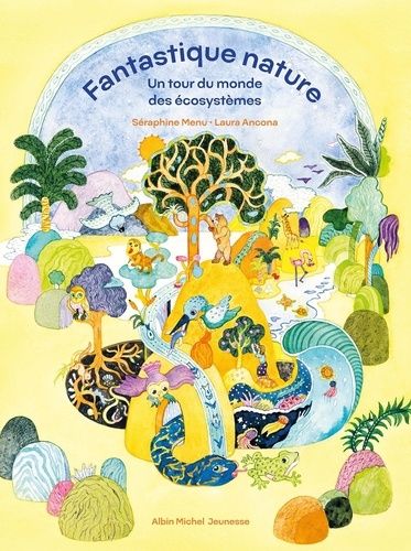 Emprunter Fantastique nature. Un tour du monde des écosystèmes livre