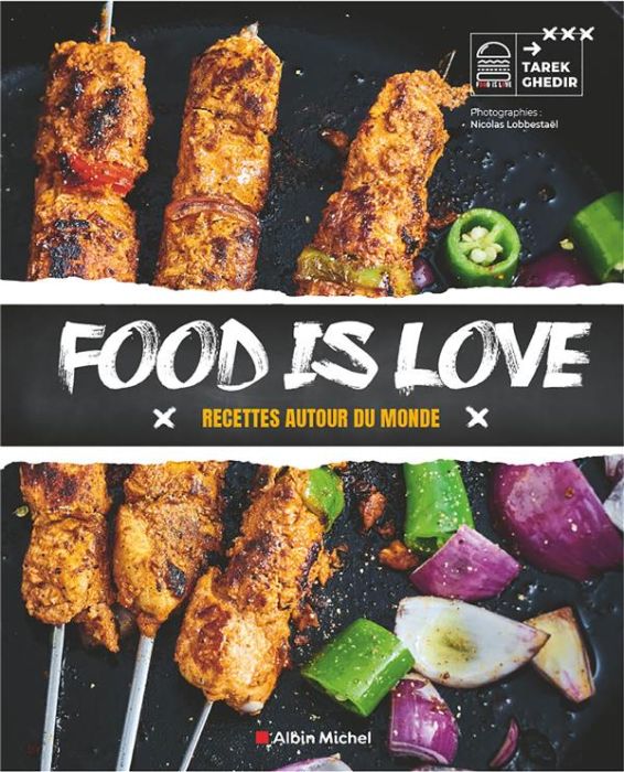 Emprunter Food is love. Recettes autour du monde livre