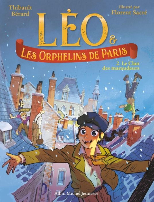 Emprunter Léo & les Orphelins de Paris Tome 2 : Le Clan des maraudeurs livre