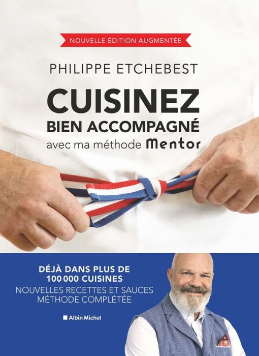 Emprunter Cuisinez bien accompagné avec ma méthode Mentor. Edition revue et augmentée livre