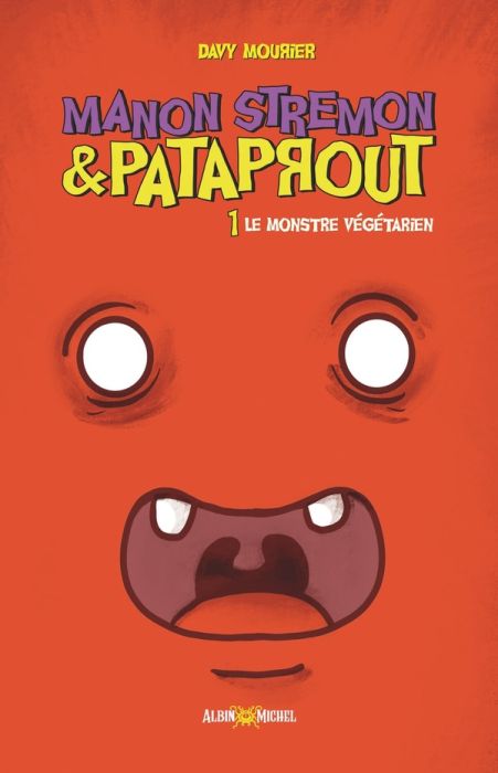 Emprunter Manon Stremon et Pataprout Tome 1 : Le monstre végétarien livre