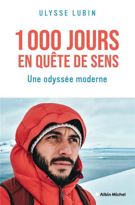 Emprunter 1000 Jours en quête de sens. Une odyssée moderne livre