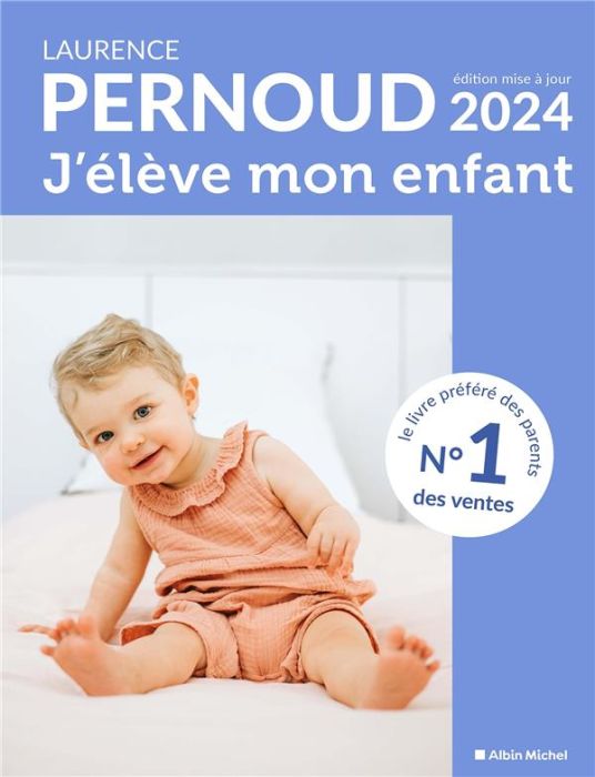 Emprunter J'élève mon enfant. Edition 2024 livre