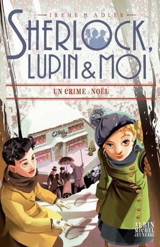 Emprunter Sherlock, Lupin et moi Tome 17 : Un crime à Noël livre