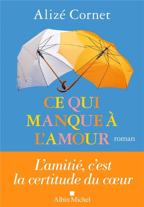 Emprunter Ce qui manque à l'amour livre