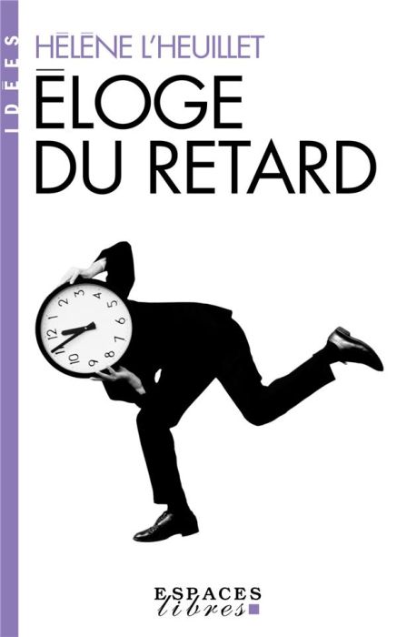 Emprunter Eloge du retard livre