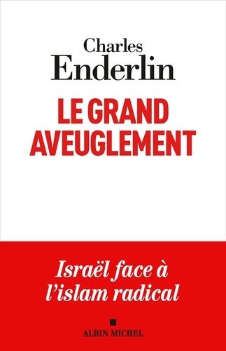 Emprunter Le grand aveuglement. Israël face à l'islam radical livre