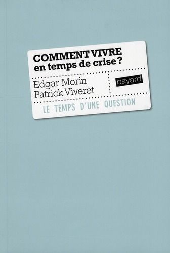 Emprunter Comment vivre en temps de crise ? livre