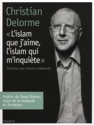 Emprunter L'islam que j'aime, l'islam qui m'inquiète livre