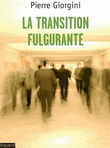 Emprunter La transition fulgurante. Vers un bouleversement systémique du monde ? livre