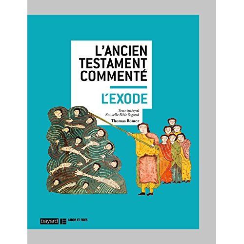 Emprunter L'Ancien Testament commenté. L'Exode livre