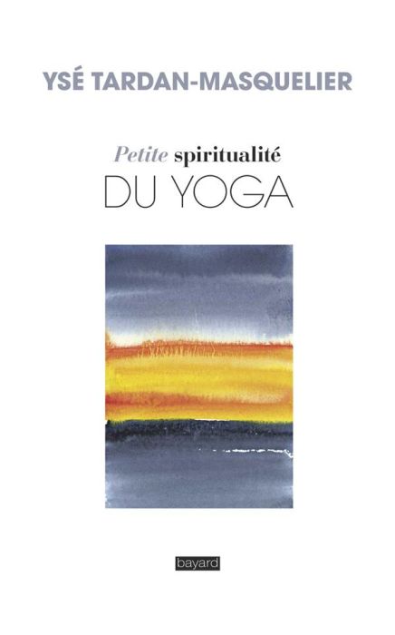 Emprunter Petite spiritualité du yoga livre