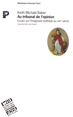 Emprunter Au tribunal de l'opinion. Essais sur l'imaginaire politique au XVIIIe siècle livre