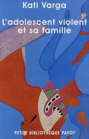 Emprunter L'adolescent violent et sa famille livre