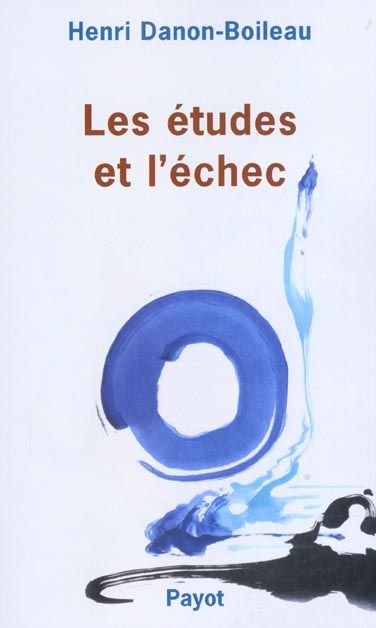 Emprunter Les études et l'échec. De l'adolescence à l'âge adulte livre