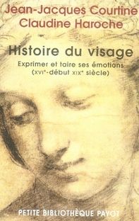 Emprunter Histoire du visage. Exprimer et taire ses émotions (du XVIe siècle au début du XIXe siècle) livre