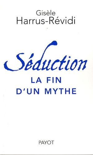 Emprunter Séduction. La fin d'un mythe livre