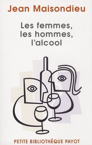 Emprunter Les femmes, les hommes, l'alcool livre