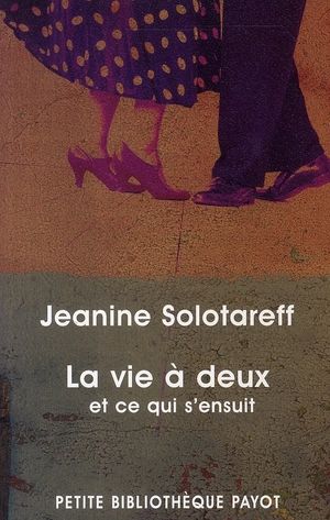 Emprunter La vie à deux. Et ce qui s'ensuit livre