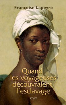 Emprunter Quand les voyageuses découvraient l'esclavage livre