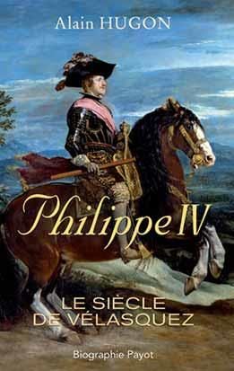 Emprunter Philippe IV. Le siècle de Vélasquez livre