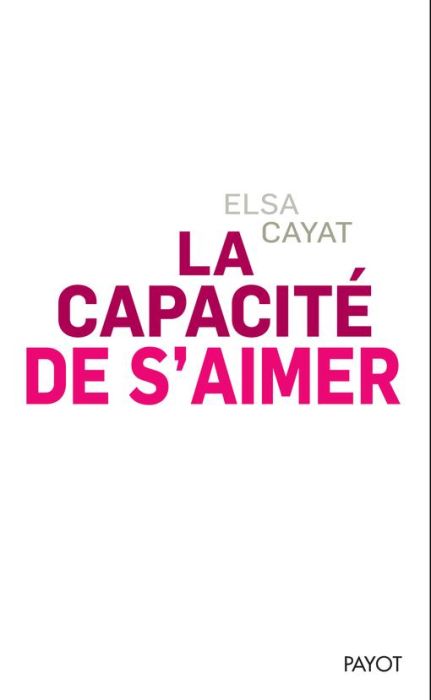 Emprunter La capacité de s'aimer livre