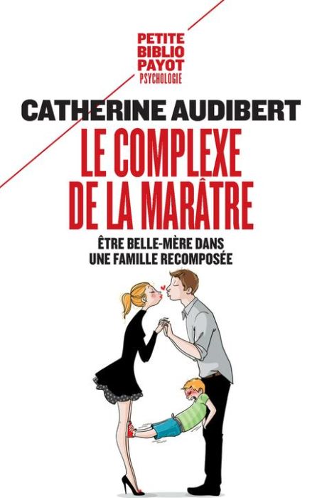 Emprunter Le complexe de la marâtre. Etre belle-mère dans une famille recomposée livre