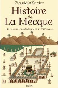 Emprunter Histoire de La Mecque. De la naissance d'Abraham au XXIe siècle livre