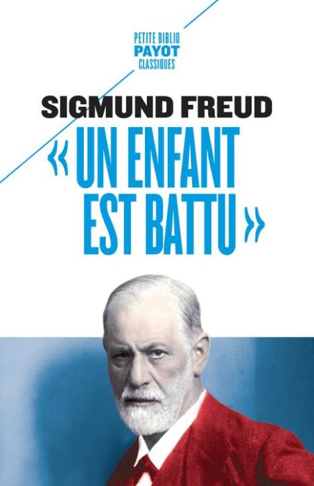 Emprunter Un enfant est battu. Contribution à la connaissance de la genèse des perversions sexuelles livre