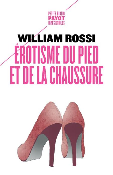 Emprunter Erotisme du pied et de la chaussure livre