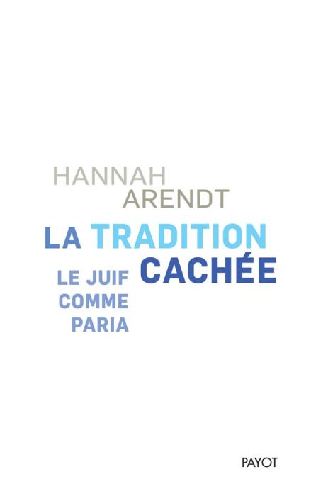 Emprunter La tradition cachée. Le juif comme paria livre