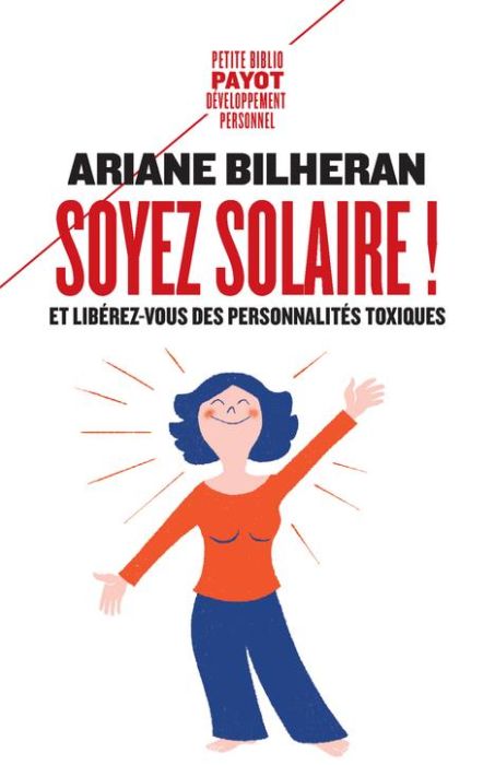 Emprunter Soyez solaire ! Et libérez-vous des personnalités toxiques livre