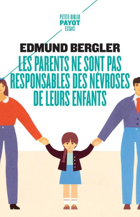 Emprunter Les parents ne sont pas responsables des névroses de leurs enfants livre