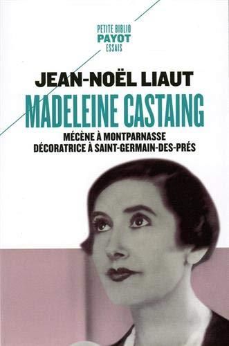 Emprunter Madeleine Castaing. Mécène à Montparnasse, décoratrice à Saint-Germain-des-Prés livre