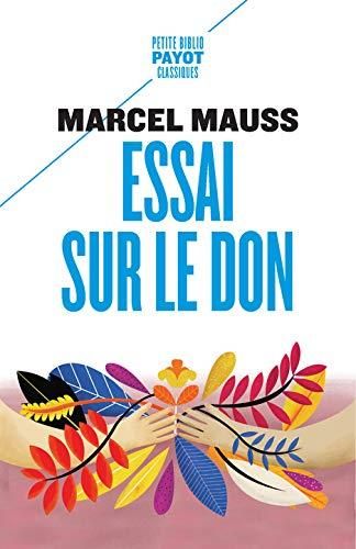 Emprunter Essai sur le don. Forme et raison de l'échange dans les sociétés archaïques livre