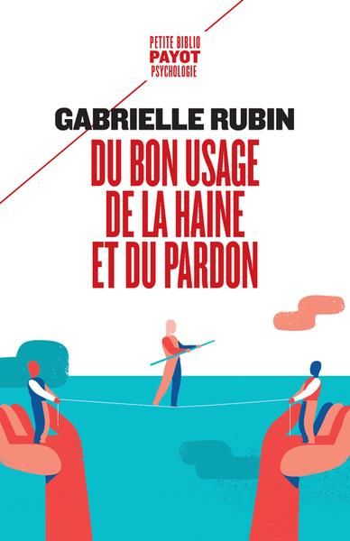 Emprunter Du bon usage de la haine et du pardon livre