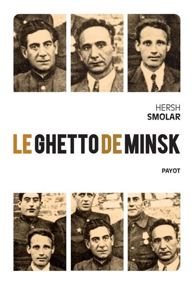 Emprunter Le ghetto de Minsk livre