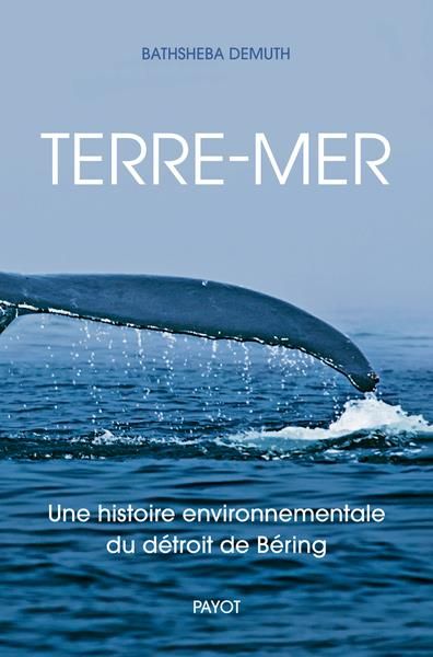 Emprunter Terre-mer. Une histoire environnementale du détroit de Beiring livre