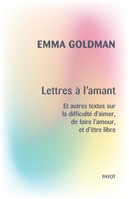 Emprunter Lettres à l'amant. Et autres textes sur la difficulté d'aimer, de faire l'amour, et d'être libre livre