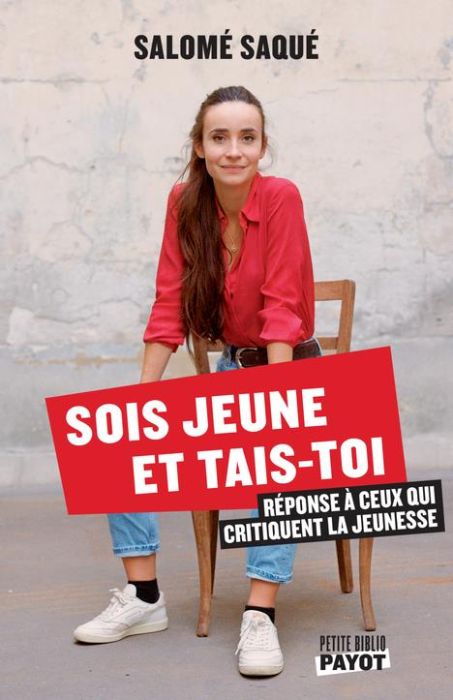 Emprunter Sois jeune et tais-toi. Réponse à ceux qui critiquent la jeunesse livre